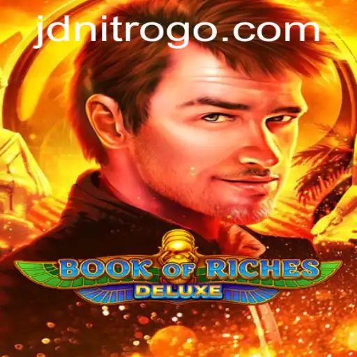 Discover the Thrilling World of Book of Riches Deluxe with JDNITRO