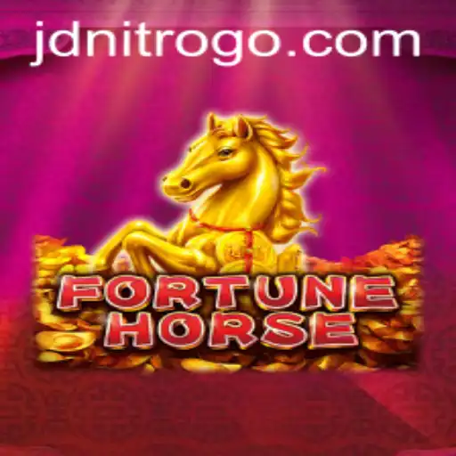 Unveiling FortuneHorse: A Thrilling New Adventure with JDNITRO