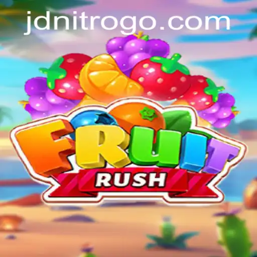 Discover the Exciting World of FruitRush and JDNITRO